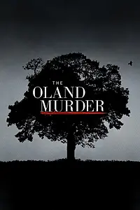 Главный постер сериала «The Oland Murder (2020)»