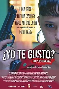 Постер к фильму «Yo Te Gusto? (2019)»