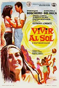 Главный постер фильма «Vivir al sol (1965)»