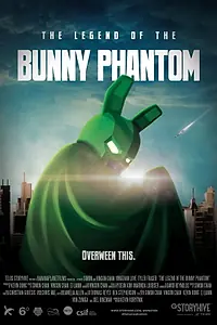 Главный постер мультфильма «The Legend of the Bunny Phantom (2017)»