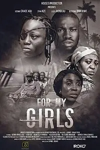 Главный постер фильма «For My Girls (2017)»