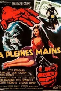 Постер к фильму «À pleines mains (1959)»