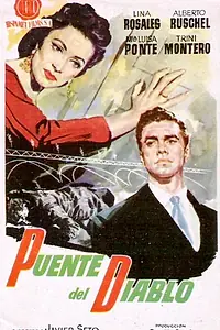 Постер к фильму «El puente del diablo (1956)»