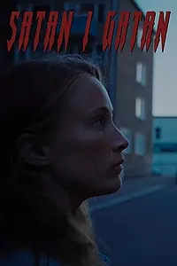 Главный постер фильма «Satan i Gatan (2020)»