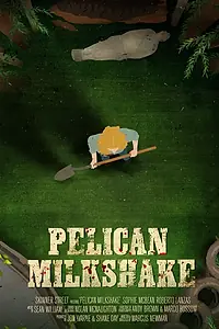 Главный постер фильма «Pelican Milkshake (2020)»