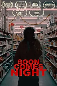 Главный постер фильма «Soon Comes Night (2019)»