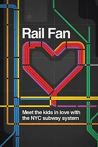Главный постер фильма «Rail Fan (2017)»