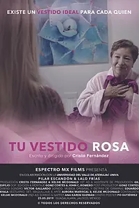 Постер к фильму «Tu Vestido Rosa (2019)»