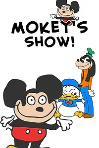 Постер к мультсериалу «Mokey's Show (2012 - 2020)»