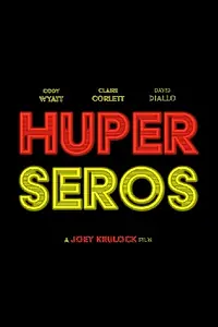 Постер к фильму «Huper Seros (2019)»
