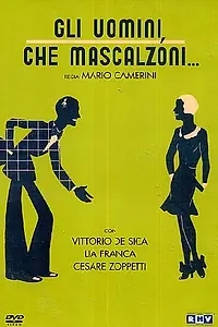 Главный постер фильма «Что за подлецы мужчины! (1932)»