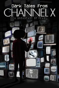 Главный постер фильма «Dark Tales from Channel X (2021)»