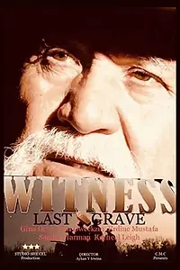 Постер к фильму «Witness Last Grave (2019)»