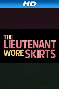 Постер к фильму «The Lieutenant Wore Skirts (1956)»