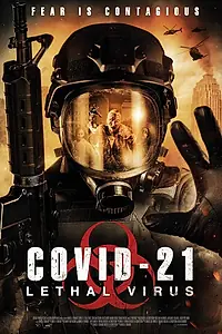 Главный постер фильма «COVID-21: Смертельный вирус (2021)»