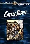 Постер к фильму «Cattle Town (1952)»