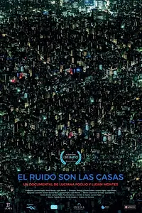 Главный постер фильма «El ruido son la casas (2018)»