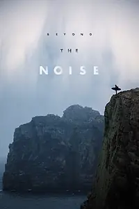 Постер к фильму «Beyond the Noise (2018)»