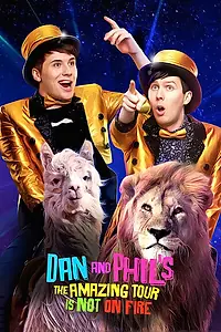 Главный постер фильма «Dan and Phil's The Amazing Tour is Not on Fire (2016)»