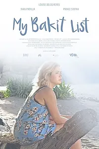 Главный постер фильма «My Bakit List (2019)»