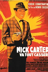 Постер к фильму «Nick Carter va tout casser (1964)»