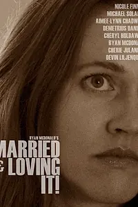 Главный постер фильма «Married and Loving It! (2020)»