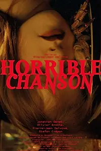Постер к фильму «Horrible Chanson (2019)»