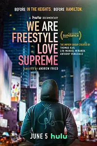 Постер к фильму «We Are Freestyle Love Supreme (2020)»