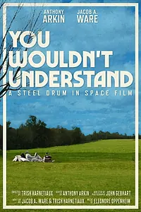 Главный постер фильма «You Wouldn't Understand (2020)»