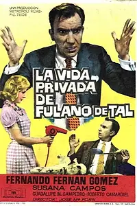 Главный постер фильма «La vida privada de Fulano de Tal (1961)»