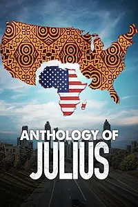 Постер к фильму «The Anthology of Julius, the Nigerian Immigrant (2021)»