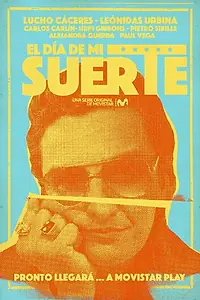 Главный постер сериала «El día de mi suerte (2019)»