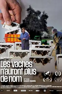 Главный постер фильма «Les vaches n'auront plus de nom (2019)»