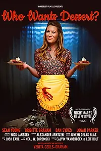 Постер к фильму «Who Wants Dessert? (2020)»