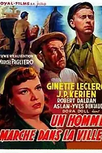 Постер к фильму «Un homme marche dans la ville (1950)»