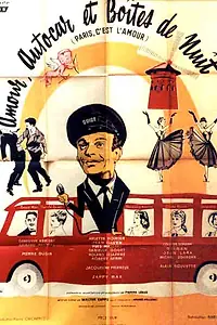 Главный постер фильма «Amour, autocar et boîtes de nuit (1960)»