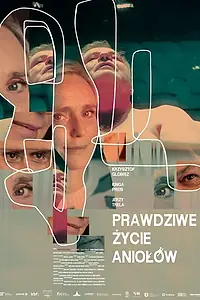 Постер к фильму «Prawdziwe zycie aniolów (2022)»