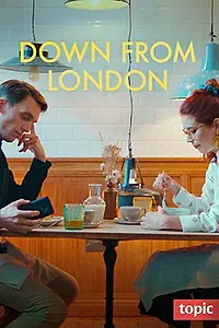 Постер к сериалу «Down from London (2019)»