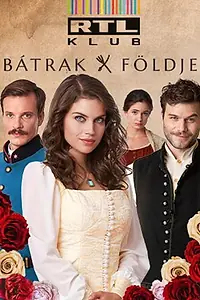 Постер к сериалу «Bátrak földje (2020)»