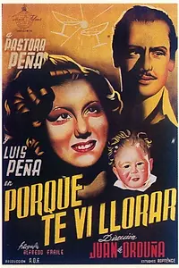 Постер к фильму «Porque te vi llorar (1941)»
