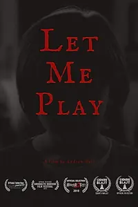 Главный постер фильма «Let Me Play (2019)»