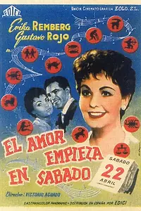 Постер к фильму «El amor empieza en sábado (1961)»