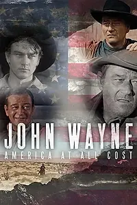 Главный постер фильма «John Wayne - L'Amérique à tout prix (2019)»