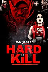 Постер к фильму «IMPACT Wrestling: Hard to Kill 2020 (2020)»