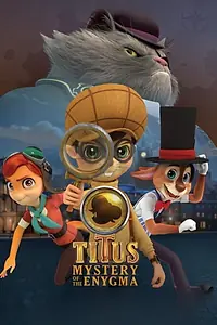 Главный постер мультфильма «Titus: Mystery of The Enygma (2020)»