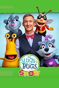 Постер к сериалу «The Slugs & Bugs Show! (2019)»