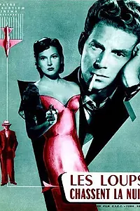 Главный постер фильма «Волки охотятся ночью (1952)»