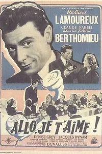 Постер к фильму «Allô... je t'aime (1952)»