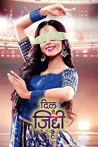 Главный постер сериала «Dil Yeh Ziddi Hai (2019)»