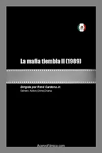 Постер к фильму «La mafia tiembla II (1989)»